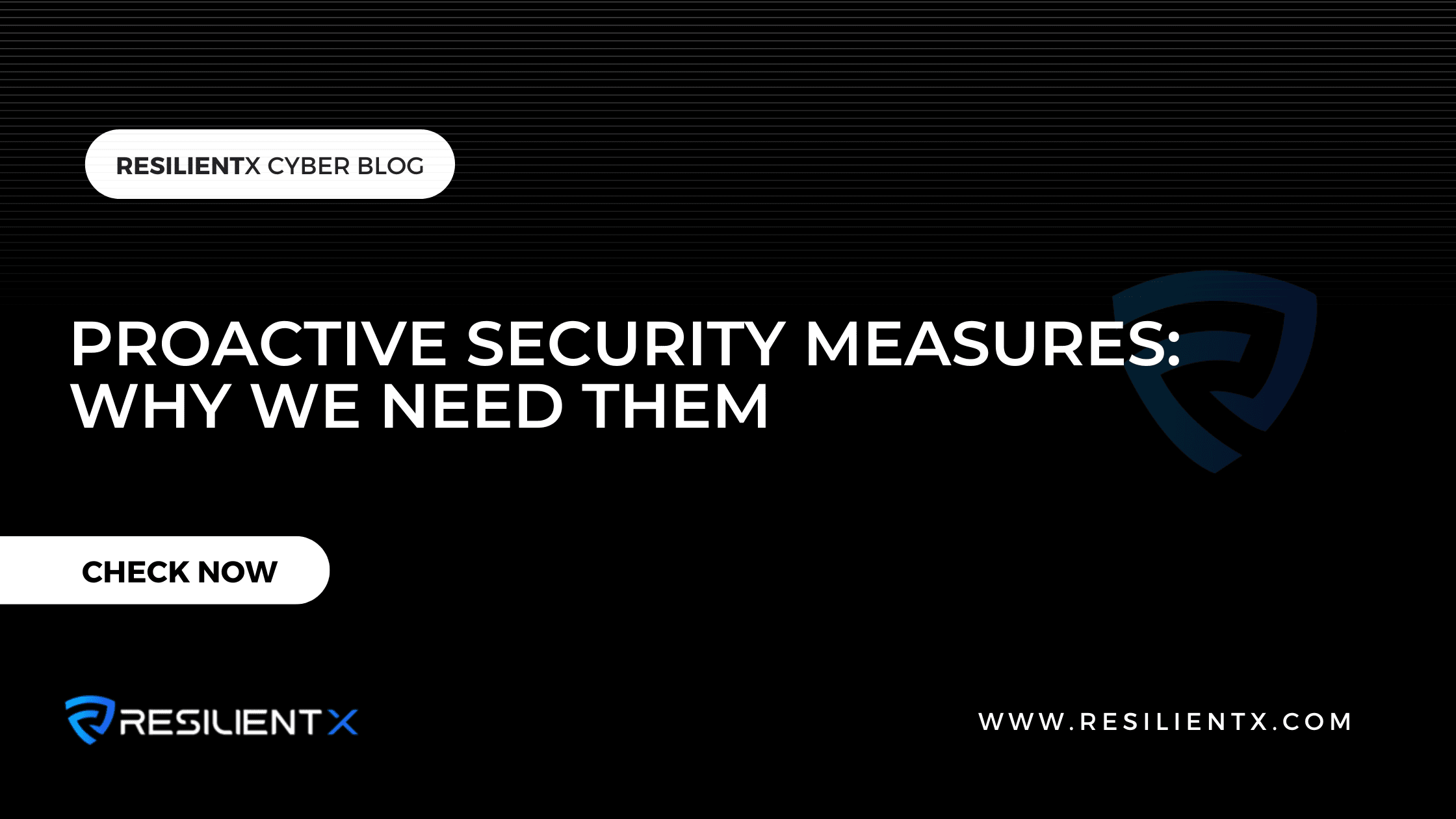 Proactive Security Measure - Why We Need Them?