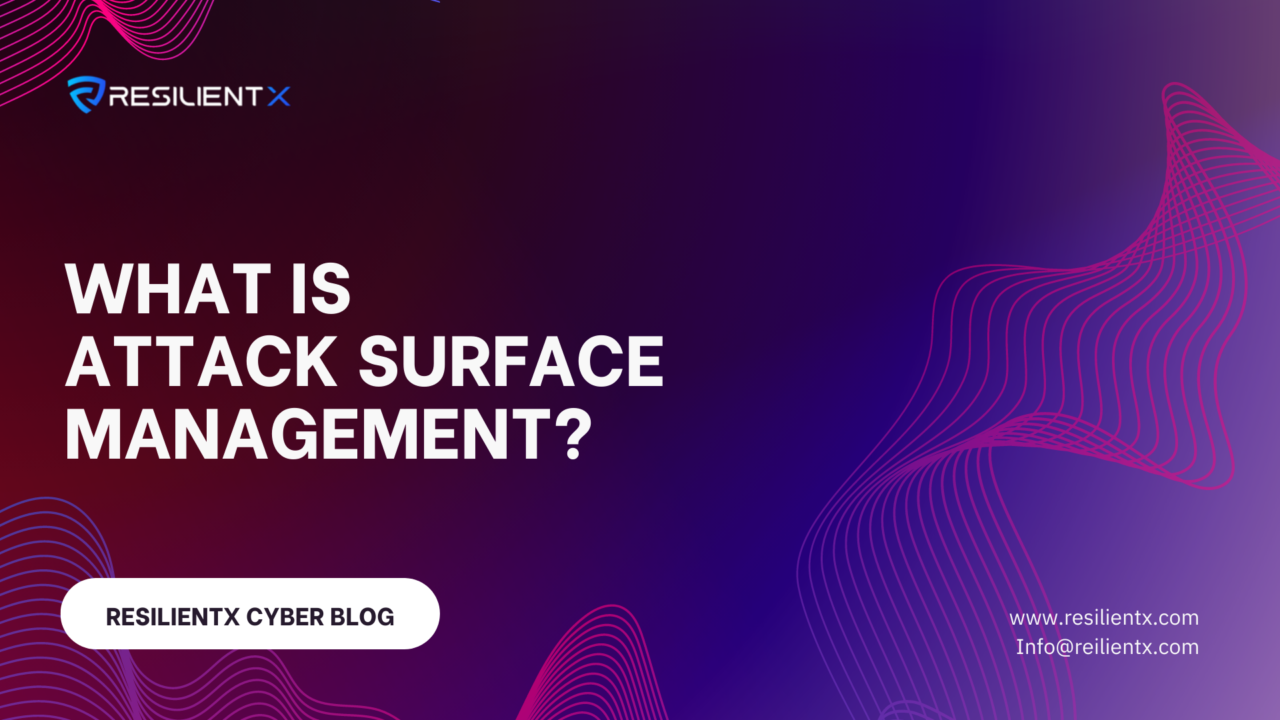 What is Attack Surface Management?