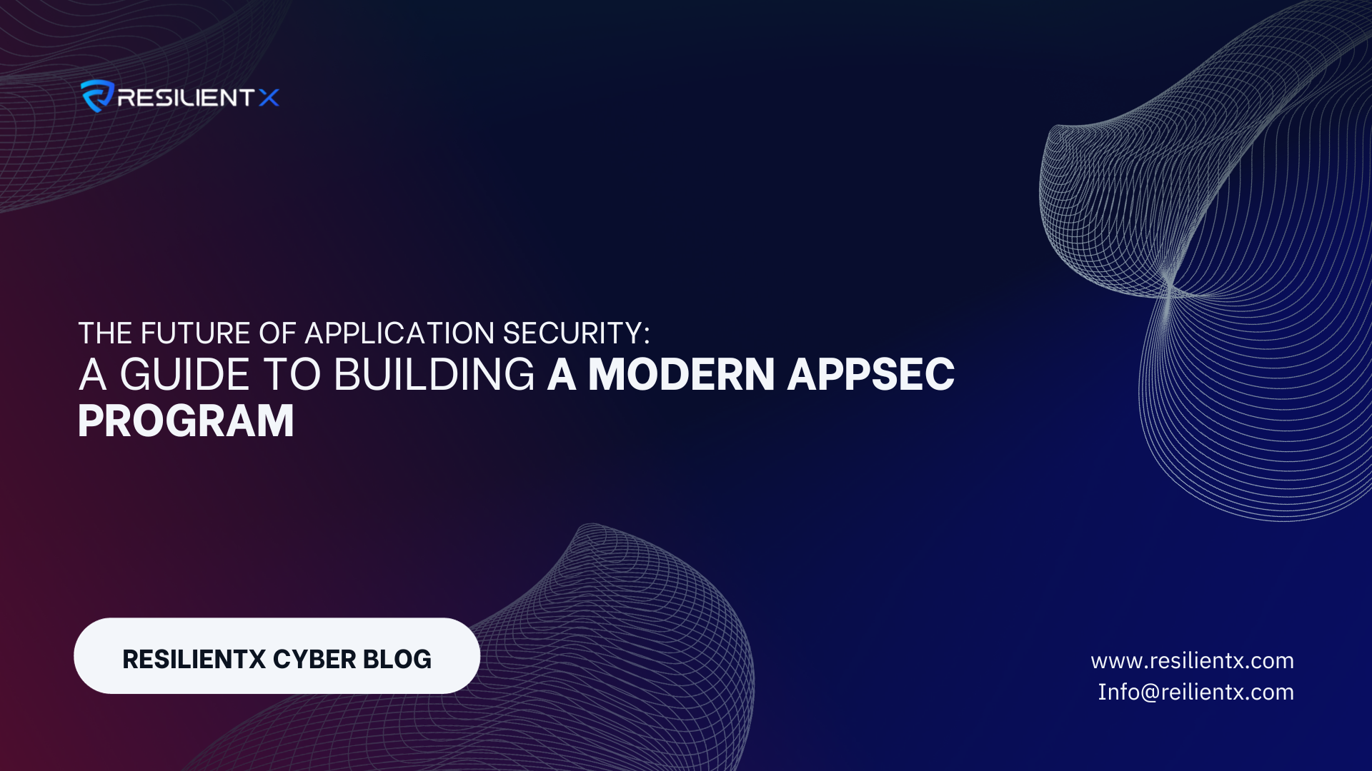 Building a Modern AppSec Program: A Practical Guide
