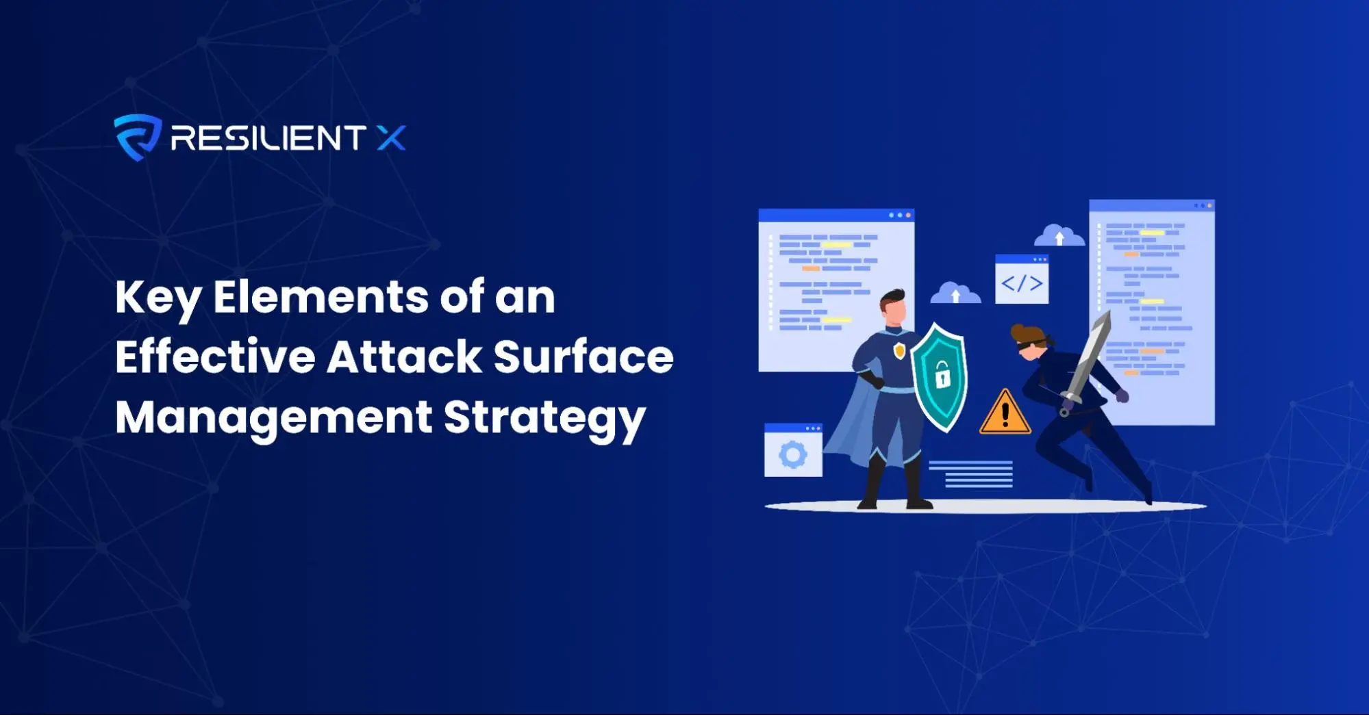 Key Elements of an Effective Attack Surface Management Strategy