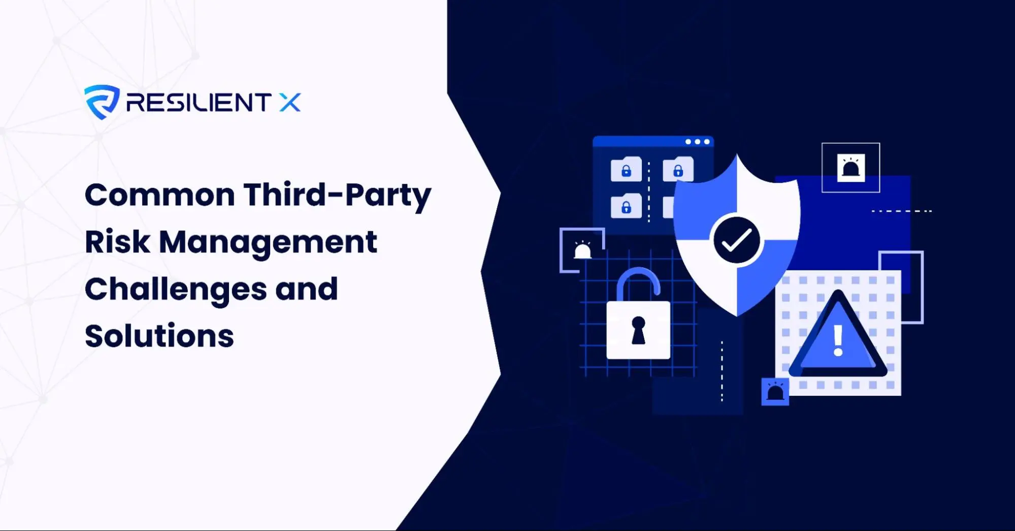 Common Third-Party Risk Management Challenges and Solutions