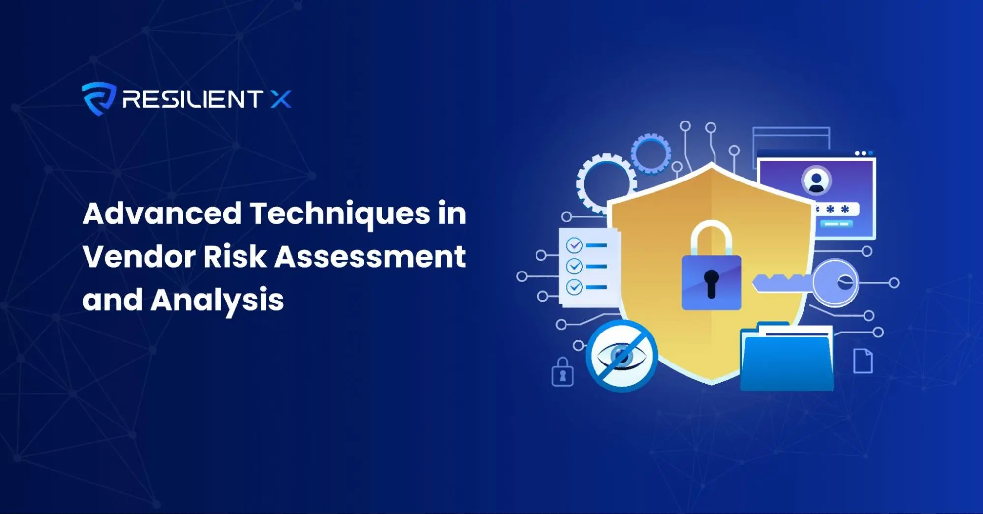 Advanced Techniques in Vendor Risk Assessment and Analysis - banner image