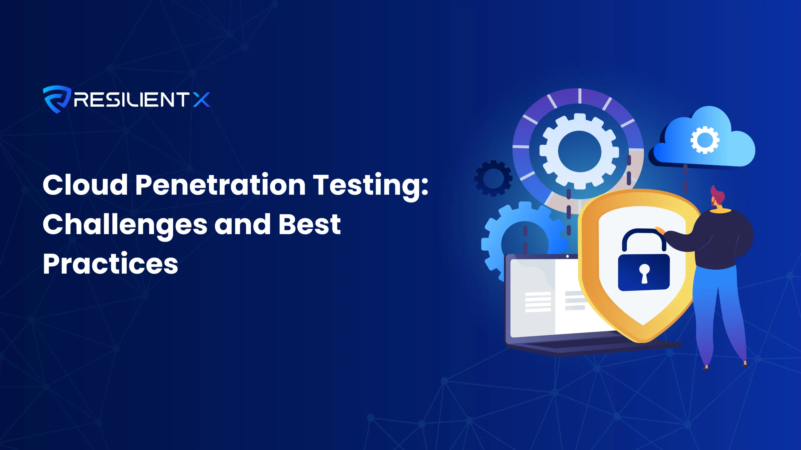 Cloud Penetration Testing Challenges and Best Practices
