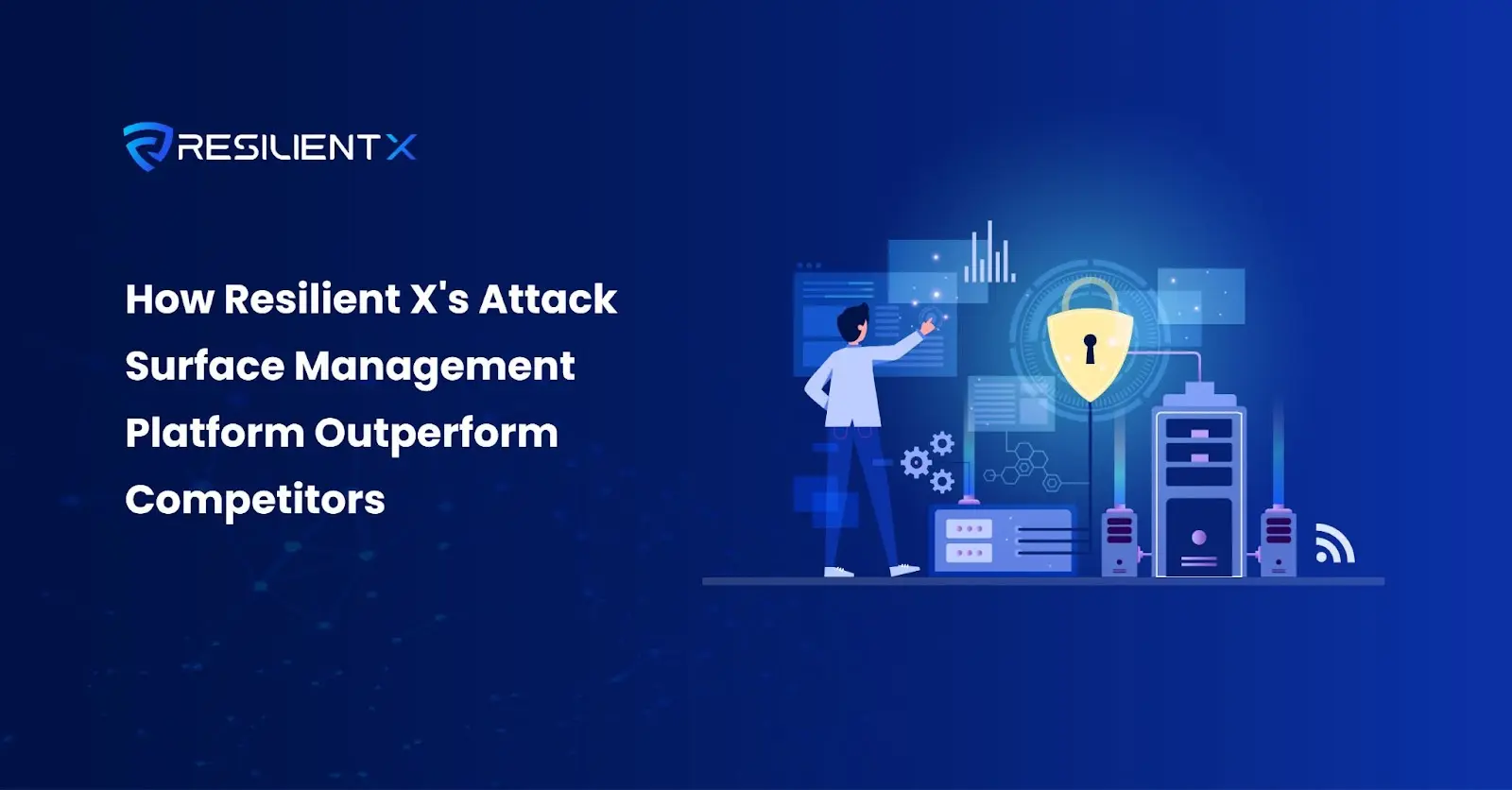 How Resilient X's Attack Surface Management Platform Outperform Competitors