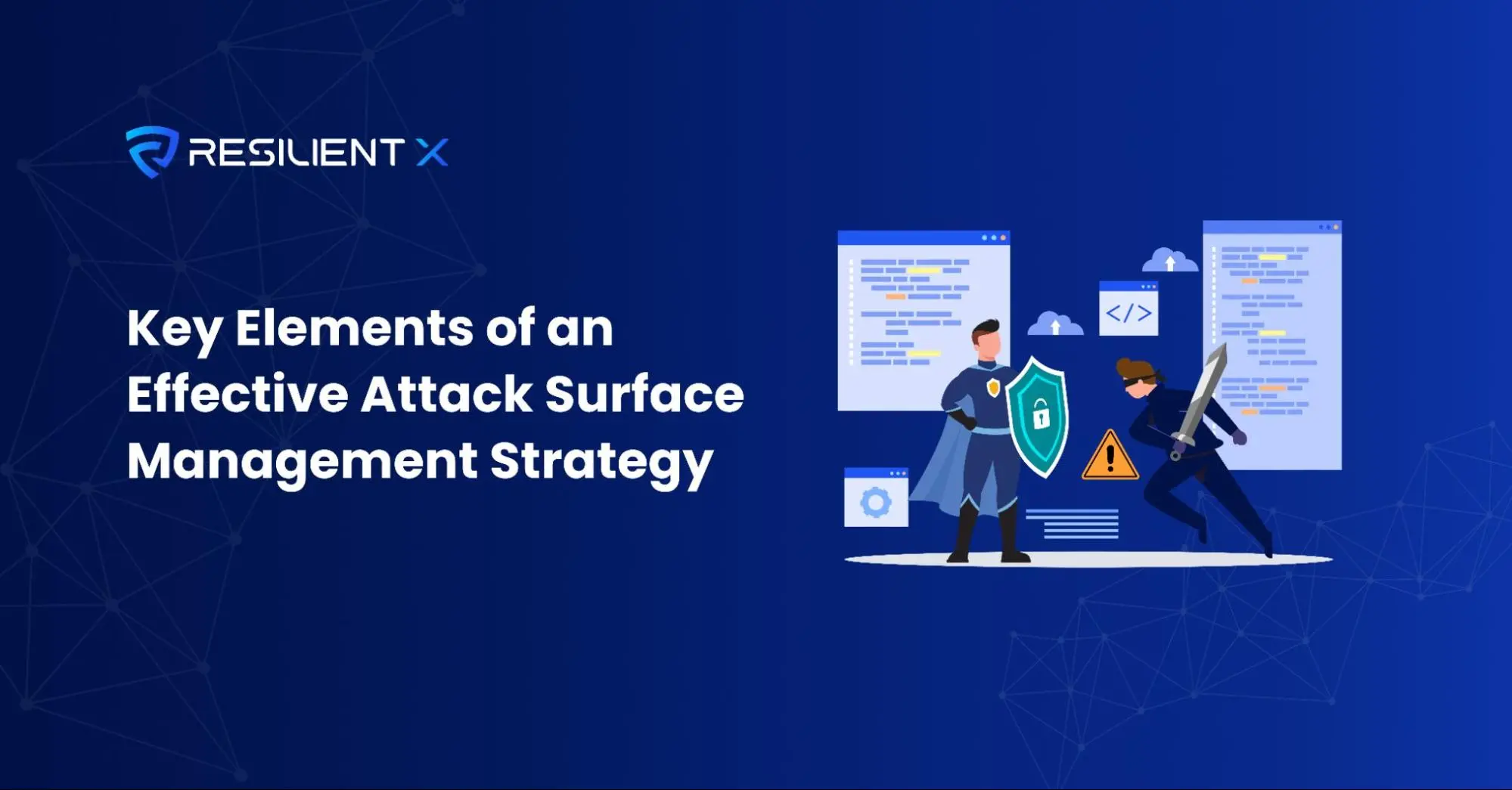 Elementi chiave di una strategia di gestione della superficie di attacco efficace